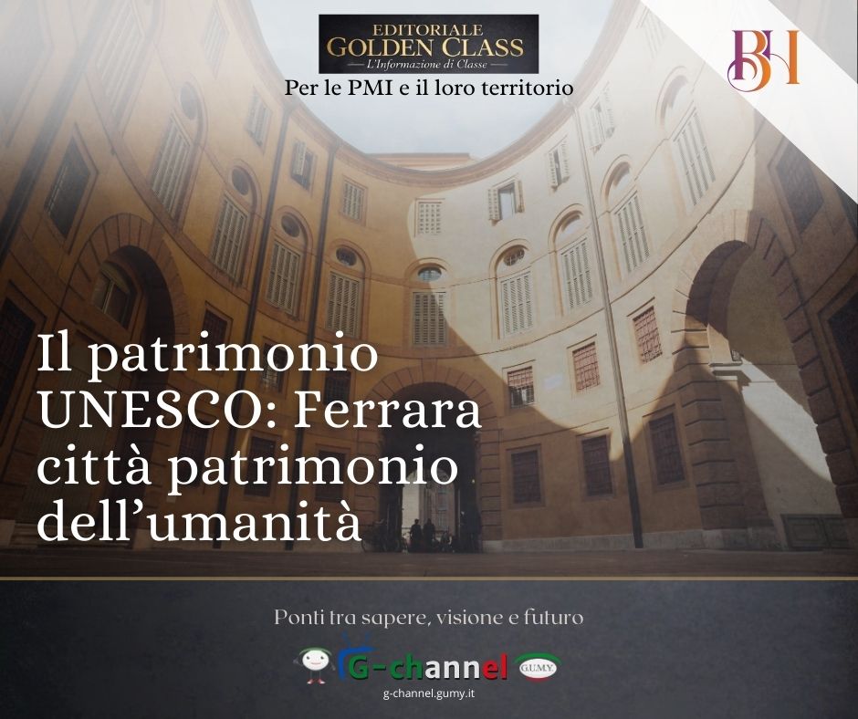 Il patrimonio UNESCO: Ferrara città patrimonio dell’umanità